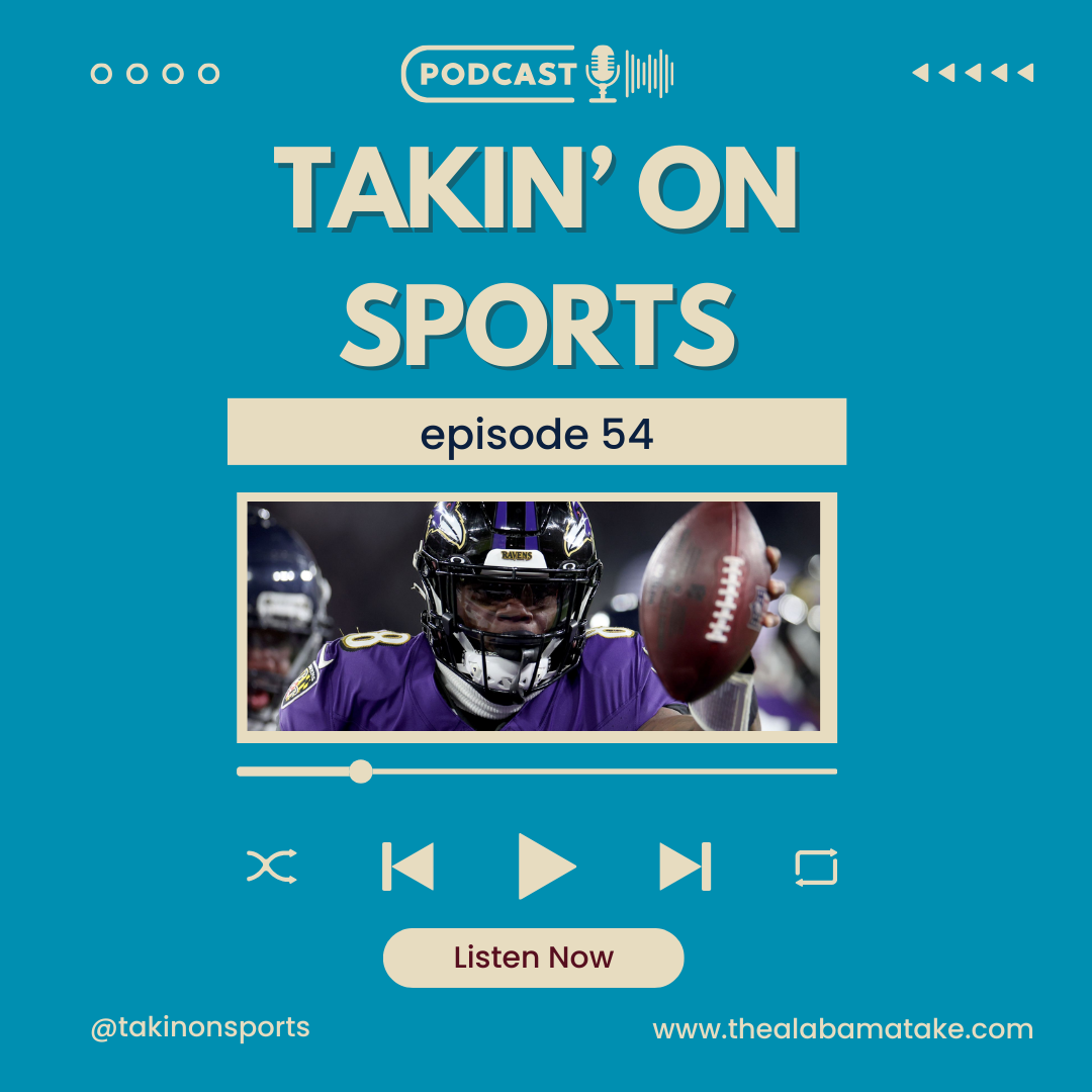 Takin’ on Sports | The Alabama Take Has Hit The Portal and Will Now Be Known As The Ohio Take | Episode 54